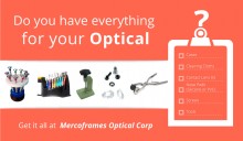 Do you have everything  for your Optical ?